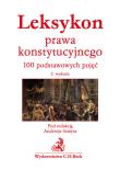 Leksykon prawa konstytucyjnego. 100 podstawowych pojęć. Autor: Opracowanie zbiorowe. Dadada.pl Okładka książki Leksykon prawa konstytucyjnego. 100 podstawowych pojęć