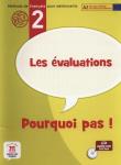 Les Evalutions Pourquoi pas 2 + CD. Autor: Canon Cecile. Dadada.pl Okładka książki Les Evalutions Pourquoi pas 2 + CD
