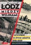 Łódź między wojnami. Autor: Koliński Michał. Dadada.pl Okładka książki Łódź między wojnami