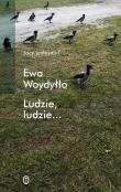Ludzie, ludzie.... Autor: Ewa Woydyłło. Dadada.pl Okładka książki Ludzie, ludzie...