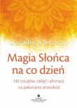 Magia Słońca na co dzień. Autor: Dorothy Morrison. Dadada.pl Okładka książki Magia Słońca na co dzień