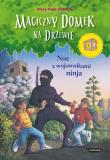 Magiczny domek na drzewie Noc z wojownikami ninja. Autor: Mary Pope Osborne. Dadada.pl Okładka książki Magiczny domek na drzewie Noc z wojownikami ninja