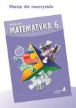 Matematyka SP 6 podręcznik dla nauczyciela GWO. Autor: praca zbiorowa. Dadada.pl Okładka książki Matematyka SP 6 podręcznik dla nauczyciela GWO