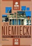 Matura 2017 Arkusze egzam. Niemiecki PAKIET OMEGA. Autor: Gawrysiuk Maria, Szurlej-Gielen Małgorzata. Dadada.pl Okładka książki Matura 2017 Arkusze egzam. Niemiecki PAKIET OMEGA
