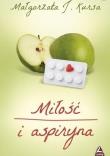 Miłość i aspiryna. Autor: Kursa Małgorzata J.. Dadada.pl Okładka książki Miłość i aspiryna