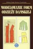 Okładka książki Modelowanie form odzieży damskiej wyd. 2016