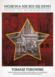 Moskwa nie boi się krwi. Autor: Turowski Tomasz. Dadada.pl Okładka książki Moskwa nie boi się krwi