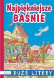 Okładka książki Najpiękniejsze baśnie. Duże litery