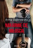 Nakarmię cię miłością. Autor: Beata Anna Dąbrowska. Dadada.pl Okładka książki Nakarmię cię miłością