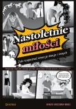 Nastoletnie miłości. Jak rozpoznać emocje swoje... Autor: Kreczman-Madej Renata. Dadada.pl Okładka książki Nastoletnie miłości. Jak rozpoznać emocje swoje..