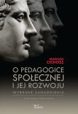 Okładka książki O pedagogice społecznej i jej rozwoju