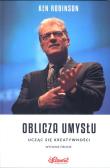 Oblicza umysłu Ucząc się kreatywności. Autor: Ken Robinson. Dadada.pl Okładka książki Oblicza umysłu Ucząc się kreatywności