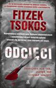 Odcięci. Autor: Fitzek Sebastian, Tsokos Michael. Dadada.pl Okładka książki Odcięci