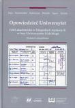 Opowiedzieć Uniwersytet. Wydawca: Wydawnictwo Uniwersytetu Łódzkiego. Dadada.pl Opakowanie Opowiedzieć Uniwersytet