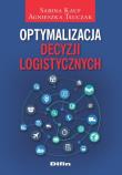 Optymalizacja decyzji logistycznych. Autor: Kauf	 Sabina, Agnieszka Tłuczak. Dadada.pl Okładka książki Optymalizacja decyzji logistycznych