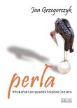 Perła. Afrykański przypadek księdza Grosera OPR. TW.. Autor: Grzegorczyk Jan. Dadada.pl Okładka książki Perła. Afrykański przypadek księdza Grosera OPR. TW.