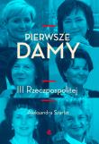 Okładka książki Pierwsze damy III Rzeczpospolitej