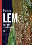 Planeta LEMa. Autor: Lem Stanisław. Dadada.pl Okładka książki Planeta LEMa