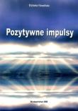 Pozytywne impulsy. Autor: Nowalska Elżbieta. Dadada.pl Okładka książki Pozytywne impulsy