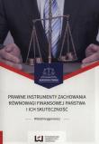 Prawne instrumenty zachowania równowagi finansowej państwa i ich skuteczność. Autor: Grygorowicz Witold. Dadada.pl Okładka książki Prawne instrumenty zachowania równowagi finansowej państwa i ich skuteczność