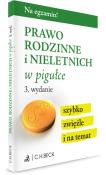 Prawo rodzinne i nieletnich w pigułce. Autor: red. Aneta Gacka-Asiewicz. Dadada.pl Okładka książki Prawo rodzinne i nieletnich w pigułce