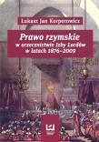 Prawo rzymskie w orzecznictwie Izby Lordów. Autor: Korporowicz Łukasz Jan. Dadada.pl Okładka książki Prawo rzymskie w orzecznictwie Izby Lordów