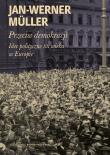 Przeciw demokracji. Idee polityczne XX wieku. Autor: Jan-Wener Mller. Dadada.pl Okładka książki Przeciw demokracji. Idee polityczne XX wieku