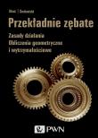 Przekładnie zębate. Autor: Skoć Antoni, Świtoński Eugeniusz. Dadada.pl Okładka książki Przekładnie zębate