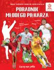 PZPN Poradnik młodego piłkarza. Autor: Opracowanie zbiorowe. Dadada.pl Okładka książki PZPN Poradnik młodego piłkarza