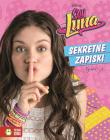 Okładka książki Soy Luna. Sekretne zapiski