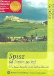 Spisz Od Pienin do Raj. Autor: Nacher Anna, Styczyński Marek, Cisowski Bartłomiej. Dadada.pl Okładka książki Spisz Od Pienin do Raj