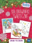 Okładka książki Święta, święta! Święta, święta! Kolorowanki świąteczne. Zrób to sam
