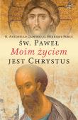 Okładka książki Święty Paweł Moim życiem jest Chrystus