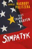 Sympatyk. Autor: Viet Thanh Nguyen. Dadada.pl Okładka książki Sympatyk