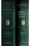 Szkoła jakich mało. Autor: Staniek Edward. Dadada.pl Okładka książki Szkoła jakich mało