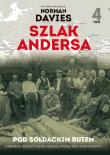 Szlak Andersa Pod sołdackim butem. Autor: Opracowanie zbiorowe. Dadada.pl Okładka książki Szlak Andersa Pod sołdackim butem