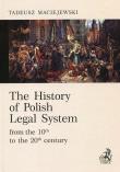 The History of Polish Legal System. Autor: Maciejewski Tadeusz. Dadada.pl Okładka książki The History of Polish Legal System