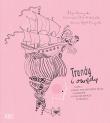 Trendy i owędy, czyli czego nie wiedzieliście o modzie, a chcielibyście wiedzieć. Autor: Budzyńska Alicja, Katarzyna Olech-Michałowska. Dadada.pl Okładka książki Trendy i owędy, czyli czego nie wiedzieliście o modzie, a chcielibyście wiedzieć