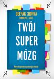 Twój Supermózg. Autor: Deepak Chopra. Dadada.pl Okładka książki Twój Supermózg