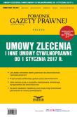 Opakowanie Umowy zlecenia i inne umowy cywilnoprawne od 1 stycznia 2017