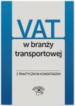 VAT w branży transportowej Wyjaśnienia praktyczne. Autor: Olech Mariusz, Krywan Tomasz, Kuciński Rafał. Dadada.pl Okładka książki VAT w branży transportowej Wyjaśnienia praktyczne