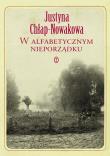 W alfabetycznym nieporządku. Autor: Chłap-Nowakowa Justyna. Dadada.pl Okładka książki W alfabetycznym nieporządku