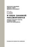 W kręgu zagadnień parlamentarnych. Wydawca: Wydawnictwo Uniwersytetu Gdańskiego. Dadada.pl Opakowanie W kręgu zagadnień parlamentarnych