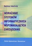 Okładka książki Wdrażanie systemów informatycznych wspomagajacych zarządzanie