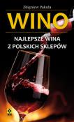 Okładka książki Wino Najlepsze wina z polskich sklepów