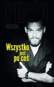 Wszystko jest po coś. Autor: Michał Piróg. Dadada.pl Okładka książki Wszystko jest po coś