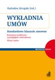 Wykładnia umów Standardowe klauzule umowne Komentarz praktyczny z przeglądem orzecznictwa.. Autor: Strugała Radosław. Dadada.pl Okładka książki Wykładnia umów Standardowe klauzule umowne Komentarz praktyczny z przeglądem orzecznictwa.