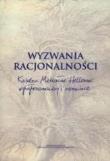 Wyzwania Racjonalnoci. Autor: praca zbiorowa. Dadada.pl Okładka książki Wyzwania Racjonalnoci