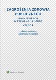 Zagrożenia zdrowia publicznego. Autor: Tokarski Zbigniew. Dadada.pl Okładka książki Zagrożenia zdrowia publicznego