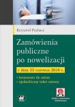 Okładka książki Zamówienia publiczne po nowelizacji z dnia 22 czerwca 2016 r.